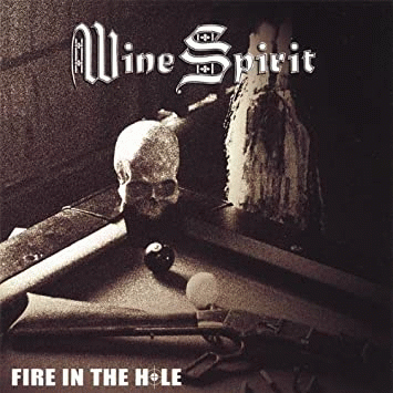 Wine Spirit : Fire in the Hole